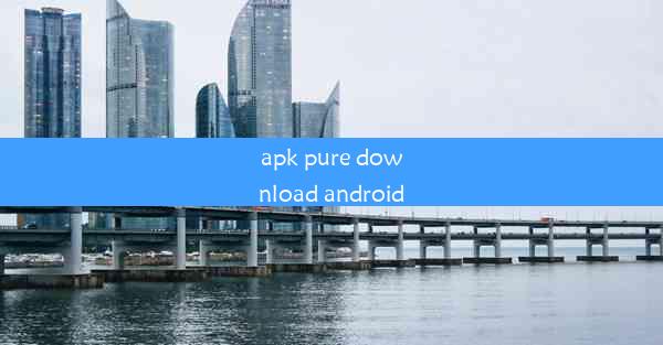 apk pure download android