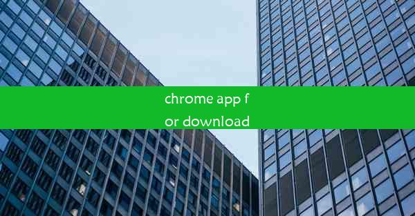 chrome app for download