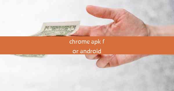 chrome apk for android