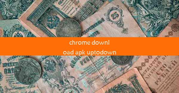 chrome download apk uptodown