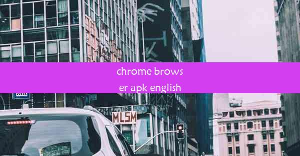 chrome browser apk english