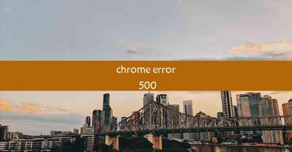 chrome error 500