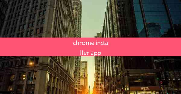 chrome installer app