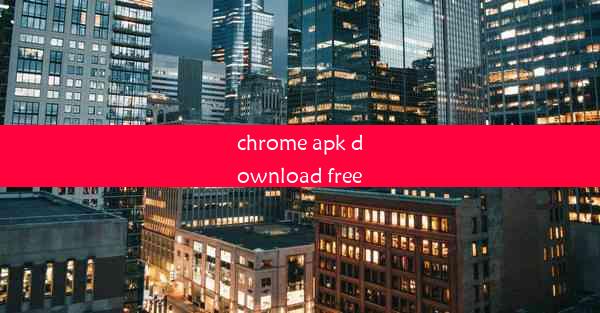 chrome apk download free