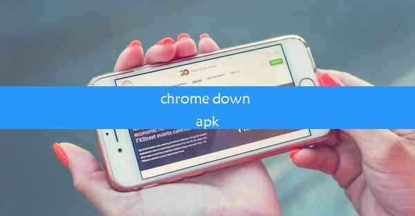 chrome down apk