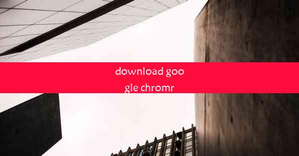 download google chromr