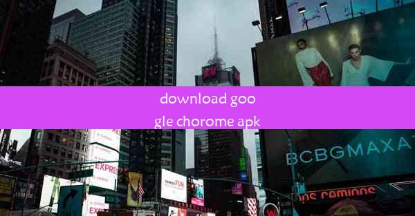 download google chorome apk