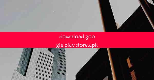 download google play store.apk