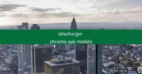 telecharger chrome apk mobile