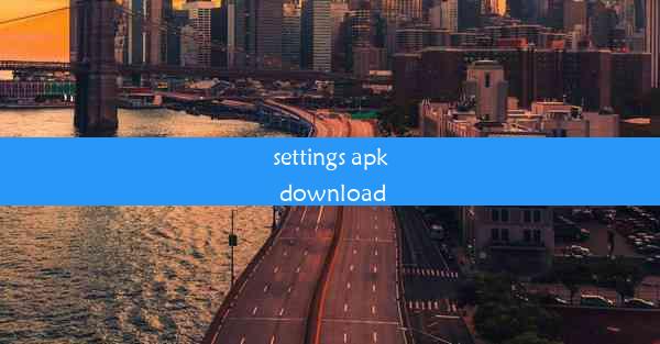 settings apk download